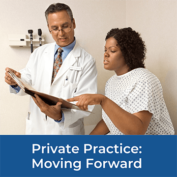 Private Practice: Moving Forward